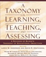 A Taxonomy for Learning, Teaching, and Assessing: A Revision of Bloom's Taxonomy of Educational Objectives 0321084055 Book Cover