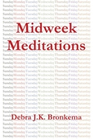 Midweek Meditations 1951472802 Book Cover