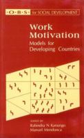 Work Motivation: Models for Developing Countries (Obs for Social Development, 1) 0803991576 Book Cover