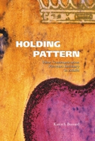 Holding Pattern: How Communication Prevents Intimacy in Adults 0870135775 Book Cover