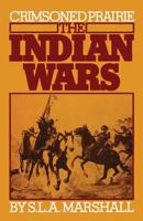 Crimsoned Prairie: The Indian Wars on the Great Plains 0306802260 Book Cover