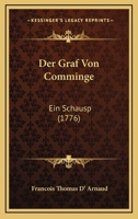 Der Graf Von Comminge: Ein Schausp (1776) 1120768187 Book Cover