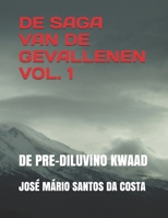 DE SAGA VAN DE GEVALLENEN VOL 1: DE PRE-DILUVINO KWAAD B08KBH21NS Book Cover