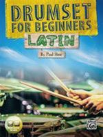 Drumset for Beginners -- Latin: Book & Online Media 1470612186 Book Cover
