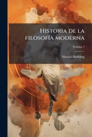 Historia de La Filosofia Moderna Volume 1 1149402067 Book Cover