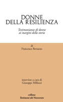 Donne della resilienza: Storie di donne ai margini della storia B09PW7M3GF Book Cover