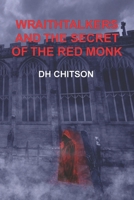 WraithTalkers and the Secret of the Red Monk B08BF2PNFM Book Cover