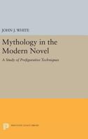 Mythology in the Modern Novel: A Study of Prefigurative Techniques 0691620156 Book Cover