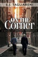 On The Corner: A Novel of Lifelong Friendship 1732214905 Book Cover