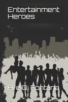 Entertainment Heroes (Italian Edition) B08JF5M6CY Book Cover