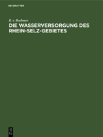 Die Wasserversorgung des Rhein-Selz-Gebietes (German Edition) 3486734555 Book Cover