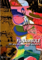Funambule: 20 ans Autour des auteurs (French Edition) 2322555606 Book Cover