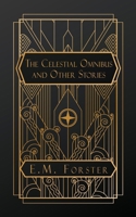 The Celestial Omnibus, and Other Stories B0D2JF7TFQ Book Cover