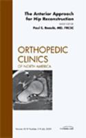 The Anterior Approach for Hip Reconstruction, an Issue of Orthopedic Clinics 1437712525 Book Cover