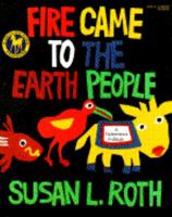 Fire Came to the Earth People: A Dahomean Foltale 0312017235 Book Cover
