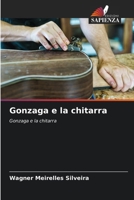 Gonzaga e la chitarra (Italian Edition) 6208473330 Book Cover