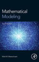 Mathematical Modeling 0123708575 Book Cover