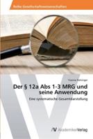 Der § 12a Abs 1-3 MRG und seine Anwendung: Eine systematische Gesamtdarstellung 3639441273 Book Cover
