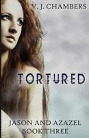 Tortured 0984120637 Book Cover