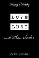 Hissing or Kissing: Love, Lust and Other Shades 198456904X Book Cover