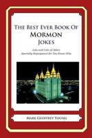 The Best Ever Book of Mormon Jokes 1468124269 Book Cover