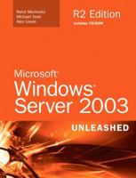 Microsoft Windows Server 2003 Unleashed (R2 Edition) (Unleashed)