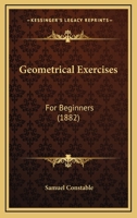 Geometrical Exercises for Beginners 0469773839 Book Cover