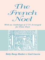 The French Noel (Publications of the Early Music Institute) 0253210259 Book Cover