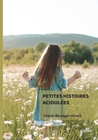 Petites histoires acidulées (French Edition) 2414804602 Book Cover