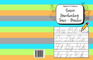 Joybird's Treehouse: Cursive Handwriting + Trace & Practice B0F4DR4DWM Book Cover