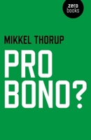 Pro Bono? 1782798676 Book Cover