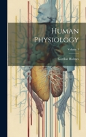 Human Physiology; Volume 3 B0CM9R4JTV Book Cover