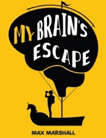 My Brain's Escape B0CSN76K1H Book Cover