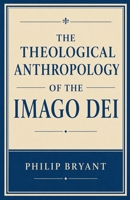 The Theological Anthropology of the Imago Dei B0HH1JSXKR Book Cover