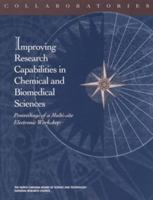 Collaboratories: Improving Research Capabilities in Chemical and Biomedical Sciences: Proceedings of a Multi-site Electronic Workshop (Special Report / Transportation Research Board, National Res) 030906340X Book Cover