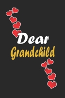 Dear Grandchild: Notebook Gift For Family Members: Lined Notebook / Journal Gift, 120 Pages, 6x9, Soft Cover, Matte Finish 1671930614 Book Cover