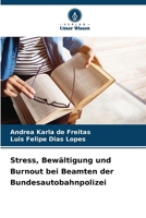 Stress, Bewältigung und Burnout bei Beamten der Bundesautobahnpolizei (German Edition) 6208516587 Book Cover