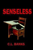 SENSELESS 1425916554 Book Cover