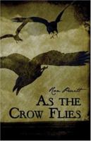 As the Crow Flies 142415586X Book Cover