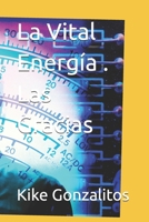 La Vital Energía . Las Gracias (Spanish Edition) B0FB4BSPBN Book Cover