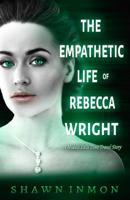 The Empathetic Life of Rebecca Wright 1099075688 Book Cover