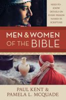 Men and Women of the Bible: Need-to-Know Details on Every Person Named in Scripture 1616269154 Book Cover