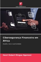 Cibersegurança Financeira em África (Portuguese Edition) 6209763383 Book Cover