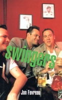 Swingers: Screenplay (Faber Reel Classics) 0571203108 Book Cover