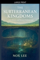 The Subterranean Kingdoms B0G4FNNXFD Book Cover