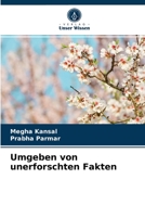 Umgeben von unerforschten Fakten 6202891041 Book Cover