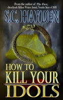 How to Kill Your Idols B0GN516MRK Book Cover