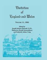Visitation of England and Wales: Volume 11, 1903 0788404350 Book Cover