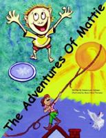 The Adventures Of Mattie 1425902820 Book Cover