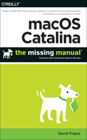 Macos Catalina: The Missing Manual: The Book That Should Have Been in the Box 149207506X Book Cover